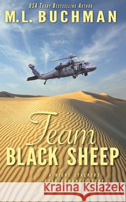 Team Black Sheep: a military action-adventure romance M. L. Buchman 9781949825794 Buchman Bookworks, Inc.