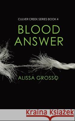 Blood Answer Alissa C. Grosso 9781949852196 Glitter Pigeon Press