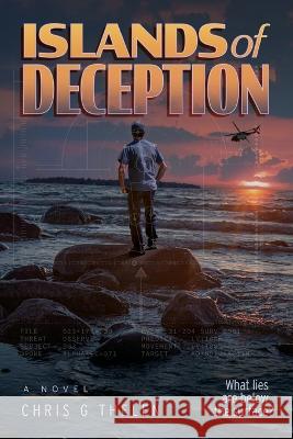 Islands of Deception Chris G. Thelen 9781949856941 Brookstone Publishing Group