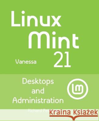 Linux Mint 21 Richard Petersen 9781949857313
