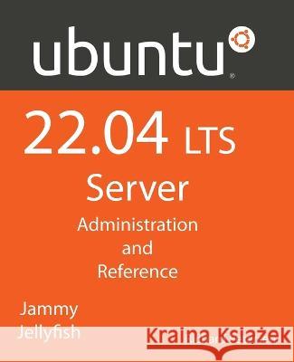 Ubuntu 22.04 LTS Server Richard Petersen 9781949857344 Surfing Turtle Press