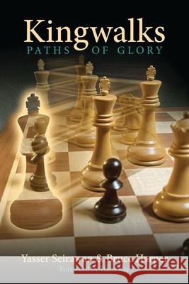 Kingwalks: Paths of Glory Yasser Seirawan Bruce Harper Hans Rogers 9781949859386