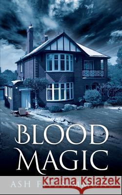 Blood Magic: Stranger Magics, Book Four Ash Fitzsimmons 9781949861068 Ash Fitzsimmons