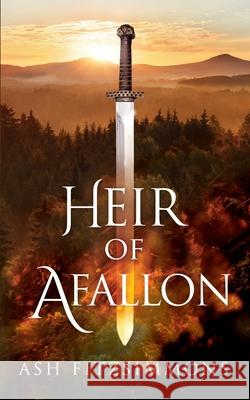 Heir of Afallon: Stranger Magics, Book Eleven Ash Fitzsimmons 9781949861273 Ash Fitzsimmons