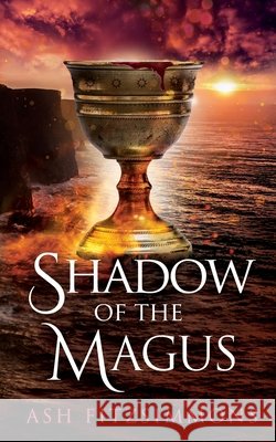 Shadow of the Magus: Stranger Magics, Book Thirteen Ash Fitzsimmons 9781949861334