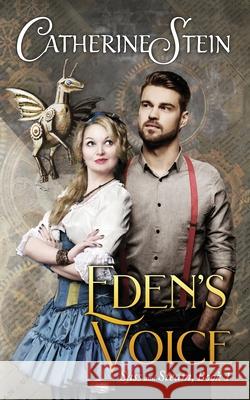 Eden's Voice Catherine Stein 9781949862102 Catherine Stein, LLC