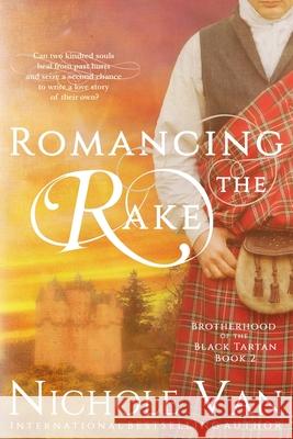 Romancing the Rake Nichole Van 9781949863055 Fiorenza Publishing