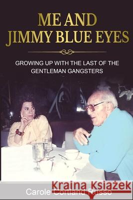 Me And Jimmy Blue Eyes Carole Cortland Russo 9781949864441 Red Penguin Books