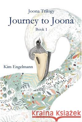 Journey to Joona: Book 1 Kim Engelmann 9781949888522 Parson's Porch