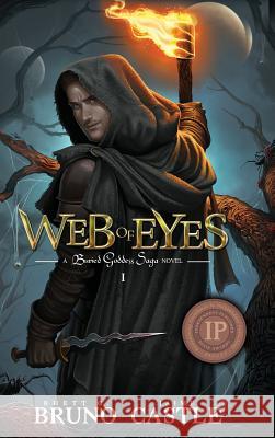 Web of Eyes: Buried Goddess Saga Book 1 Rhett C. Bruno Jaime Castle 9781949890068