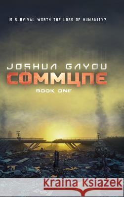 Commune: Book 1 Joshua Gayou 9781949890112 Aethon Books, LLC