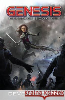 Genesis: Defiance Book One Devon C. Ford 9781949890365