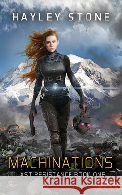 Machinations Hayley Stone 9781949890679 Aethon Books, LLC