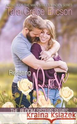 Resisting Rose Tara Grace Ericson 9781949896206