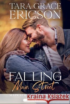 Falling on Main Street Tara Grace Ericson 9781949896336