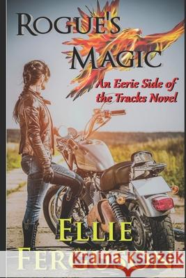 Rogue's Magic Amanda S. Green Ellie Ferguson 9781949901665