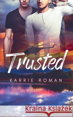 Trusted Karrie Roman 9781949909166 Ninestar Press, LLC