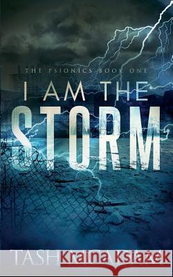 I am the Storm McAdam, Tash 9781949909722