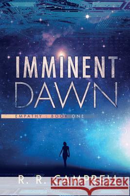 Imminent Dawn R. R. Campbell 9781949909982 Ninestar Press, LLC