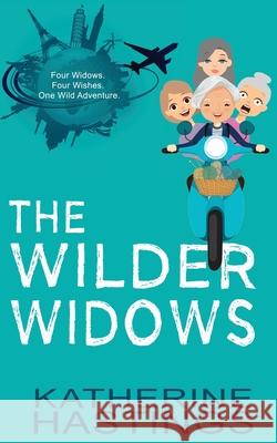 The Wilder Widows Katherine Hastings 9781949913255