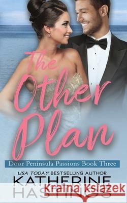 The Other Plan Katherine Hastings   9781949913378