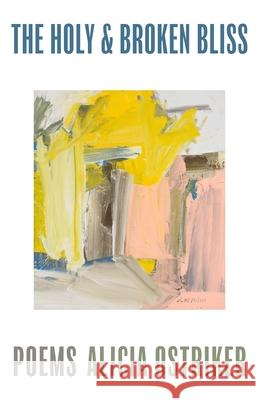 The Holy & Broken Bliss  9781949944679 Alice James Books