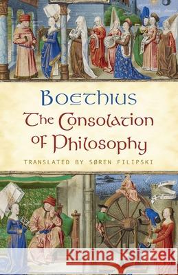 The Consolation of Philosophy Soren Filipski Boethius 9781949957099