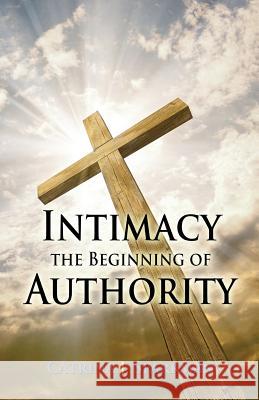 Intimacy the Beginning of Authority Catrina J Sparkman   9781949958133 Ironer's Press