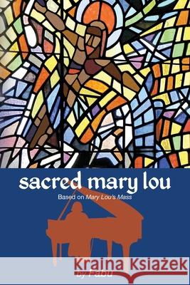 Sacred Mary Lou Fabu Phillis Carter 9781949958454 Ironer