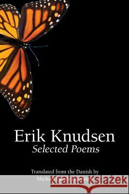 Erik Knudsen: Selected Poems Erik Knudsen, Michael Goldman 9781949966305 Spuyten Duyvil