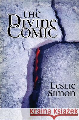 The Divine Comic Leslie Simon, Aurora Levins Morales 9781949966992