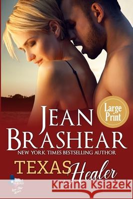 Texas Healer (Large Print Edition) Jean Brashear 9781949970654 Jean Brashear