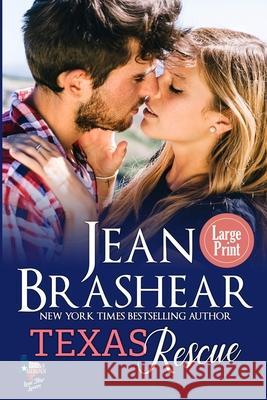 Texas Rescue (Large Print Edition) Jean Brashear 9781949970791 Jean Brashear