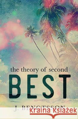 The Theory Of Second Best J Bengtsson   9781949975444 J. Bengtsson