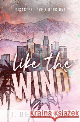 Like The Wind J. Bengtsson 9781949975574 Jill Bengtsson