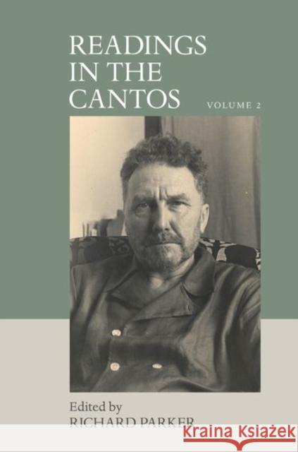 Readings in the Cantos: Volume 2 Richard Parker 9781949979022