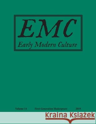 Early Modern Culture: Vol. 14 Will Stockton Niamh O'Leary 9781949979411