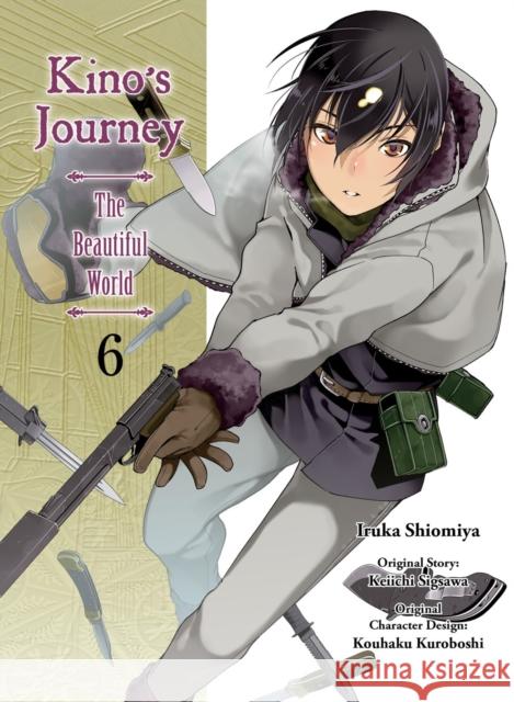 Kino's Journey: the Beautiful World Vol. 6 Keiichi Sigsawa 9781949980417