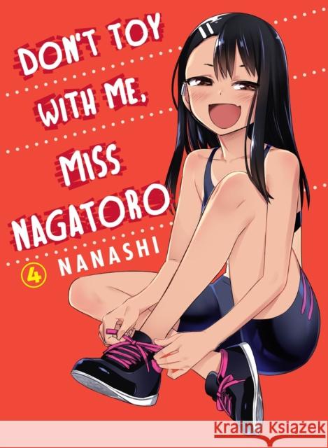 Don't Toy with Me, Miss Nagatoro 4 Nanashi 9781949980486 Vertical, Inc.