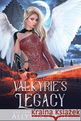 Valkyirie's Legacy: A Complete Reverse Harem Series Allyson Lindt 9781949986945