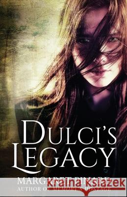 Dulci's Legacy Margaret Pinard 9781949990041