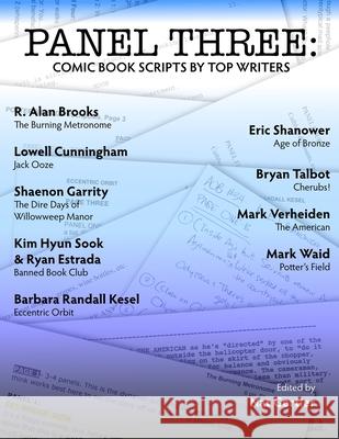 Panel Three: Comic Book Scripts by Top Writers Mark Waid, Mark Verheiden, Bryan Talbot 9781949996395 About Comics