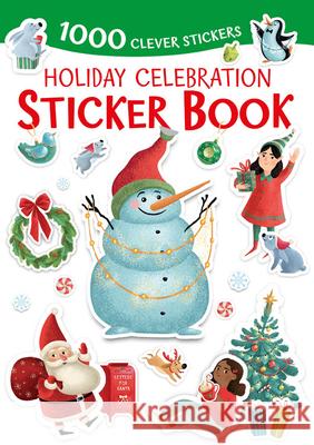 Holiday Celebration Sticker Book: 1000 Clever Stickers Margarita Kukhtina Clever Publishing 9781949998061