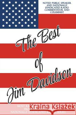 The Best of Jim Davidson: Most Requested Selections from the Author's Nationally Syndicated Radio Series Jim Davidson 9781950015641