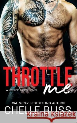 Throttle Me Chelle Bliss 9781950023011 Bliss Ink