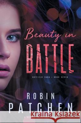 Beauty in Battle Robin Patchen 9781950029020 Jdo Publishing