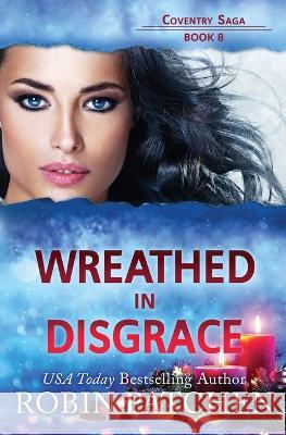 Wreathed in Disgrace Robin Patchen 9781950029204 Jdo Publishing