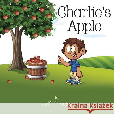 Charlie's Apple Jeff Proctor 9781950034123