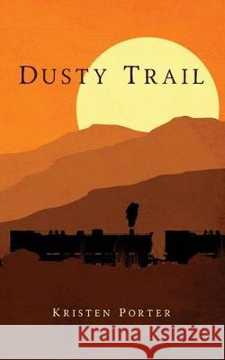 Dusty Trail Kristen Porter 9781950034543