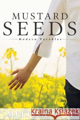 Mustard Seeds Melissa Levi 9781950034710 Yorkshire Publishing